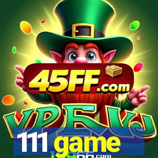 111 game